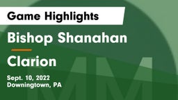 Bishop Shanahan  vs Clarion  Game Highlights - Sept. 10, 2022