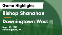 Bishop Shanahan  vs Downingtown West  Game Highlights - Sept. 15, 2022