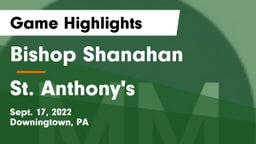 Bishop Shanahan  vs St. Anthony's  Game Highlights - Sept. 17, 2022