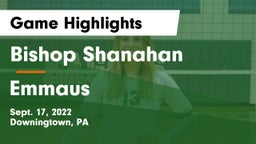 Bishop Shanahan  vs Emmaus Game Highlights - Sept. 17, 2022