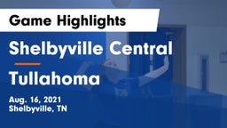 Shelbyville Central  vs Tullahoma  Game Highlights - Aug. 16, 2021