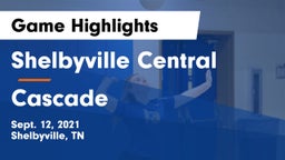 Shelbyville Central  vs Cascade  Game Highlights - Sept. 12, 2021