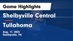 Shelbyville Central  vs Tullahoma  Game Highlights - Aug. 17, 2023