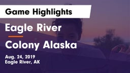Eagle River  vs Colony  Alaska Game Highlights - Aug. 24, 2019