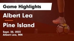 Albert Lea  vs Pine Island  Game Highlights - Sept. 30, 2023