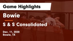 Bowie  vs S & S Consolidated  Game Highlights - Dec. 11, 2020