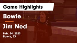 Bowie  vs Jim Ned  Game Highlights - Feb. 24, 2023