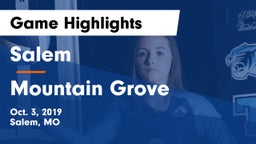 Salem  vs Mountain Grove  Game Highlights - Oct. 3, 2019