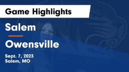 Salem  vs Owensville  Game Highlights - Sept. 7, 2023