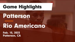 Patterson  vs Rio Americano  Game Highlights - Feb. 15, 2023