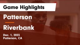 Patterson  vs Riverbank Game Highlights - Dec. 1, 2023