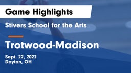Stivers School for the Arts  vs Trotwood-Madison  Game Highlights - Sept. 22, 2022