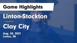 Linton-Stockton  vs Clay City  Game Highlights - Aug. 30, 2022