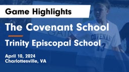 The Covenant School vs Trinity Episcopal School Game Highlights - April 10, 2024