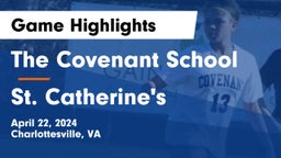 The Covenant School vs St. Catherine's  Game Highlights - April 22, 2024