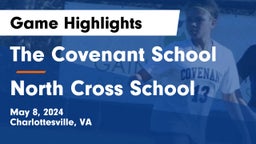 The Covenant School vs North Cross School Game Highlights - May 8, 2024