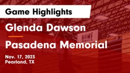Glenda Dawson  vs Pasadena Memorial  Game Highlights - Nov. 17, 2023
