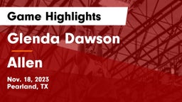 Glenda Dawson  vs Allen  Game Highlights - Nov. 18, 2023