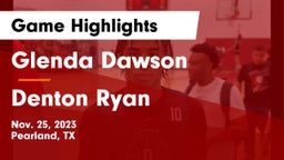 Glenda Dawson  vs Denton Ryan  Game Highlights - Nov. 25, 2023