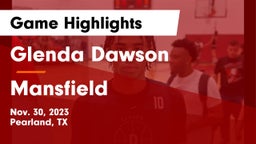 Glenda Dawson  vs Mansfield  Game Highlights - Nov. 30, 2023