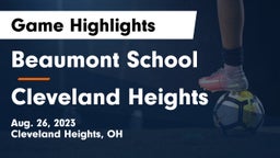 Beaumont School vs Cleveland Heights  Game Highlights - Aug. 26, 2023