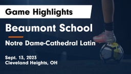 Beaumont School vs Notre Dame-Cathedral Latin  Game Highlights - Sept. 13, 2023