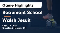 Beaumont School vs Walsh Jesuit  Game Highlights - Sept. 19, 2023