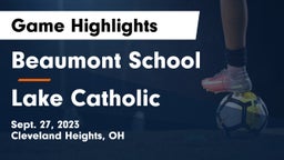 Beaumont School vs Lake Catholic  Game Highlights - Sept. 27, 2023