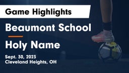 Beaumont School vs Holy Name  Game Highlights - Sept. 30, 2023