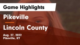 Pikeville  vs Lincoln County  Game Highlights - Aug. 27, 2022