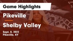 Pikeville  vs Shelby Valley  Game Highlights - Sept. 8, 2022