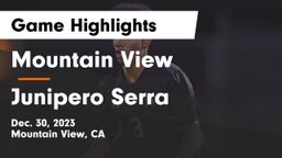Mountain View  vs Junipero Serra  Game Highlights - Dec. 30, 2023