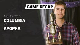 Recap: Columbia  vs. Apopka  2016
