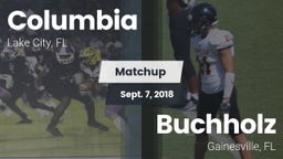 Matchup: Columbia  vs. Buchholz  2018