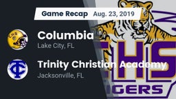 Recap: Columbia  vs. Trinity Christian Academy 2019