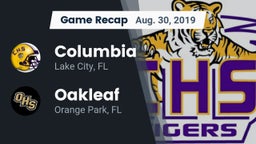 Recap: Columbia  vs. Oakleaf  2019