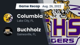 Recap: Columbia  vs. Buchholz  2022
