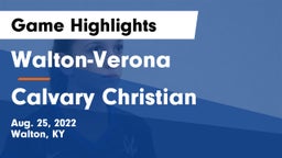 Walton-Verona  vs Calvary Christian  Game Highlights - Aug. 25, 2022