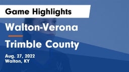 Walton-Verona  vs Trimble County  Game Highlights - Aug. 27, 2022