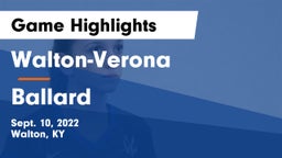 Walton-Verona  vs Ballard  Game Highlights - Sept. 10, 2022