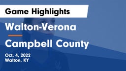 Walton-Verona  vs Campbell County  Game Highlights - Oct. 4, 2022