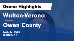 Walton-Verona  vs Owen County  Game Highlights - Aug. 17, 2023