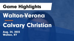 Walton-Verona  vs Calvary Christian  Game Highlights - Aug. 24, 2023