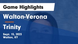 Walton-Verona  vs Trinity  Game Highlights - Sept. 15, 2023