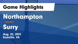 Northampton  vs Surry  Game Highlights - Aug. 22, 2022