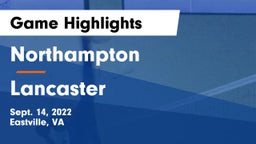 Northampton  vs Lancaster  Game Highlights - Sept. 14, 2022