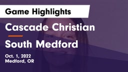 Cascade Christian  vs South Medford Game Highlights - Oct. 1, 2022