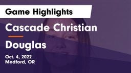 Cascade Christian  vs Douglas  Game Highlights - Oct. 4, 2022