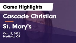 Cascade Christian  vs St. Mary's  Game Highlights - Oct. 18, 2022