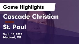 Cascade Christian  vs St. Paul  Game Highlights - Sept. 16, 2023